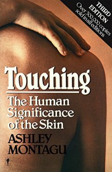 Touching: The Human Significance of the Skin