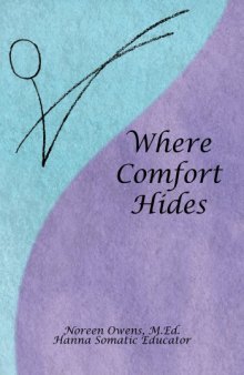 Where Comfort Hides: We have far more control over our own comfort than is commonly understood...