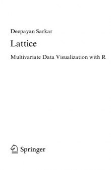 Lattice. Multivariate Data Visualization with R