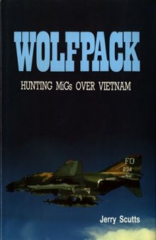 Wolfpack.  Hunting MiGs over Vietnam