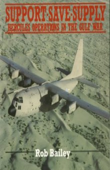 Support, Save, Supply.  Hercules Operations in the Gulf War