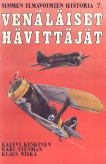 Venalaiset Havittajat (Soviet Fighters) (Suomen Ilmavoimien Historia 6)