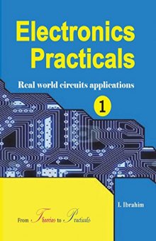 Electronics Practicals.  Real World Circuits Applications