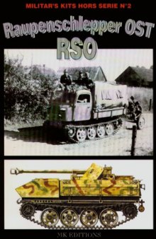 Raupenschlepper OST (RSO) (Militar’s Kits Hors Serie №2)