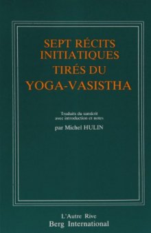 sept recits initiatiques yoga-vasistha