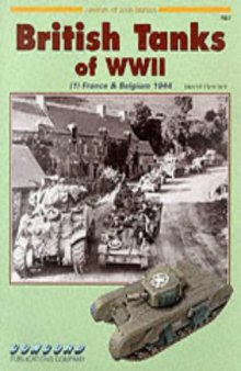 British Tanks of WW II (1).  France & Belgium 1944 (Concord 7027)