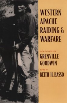 Western Apache Raiding and Warfare
