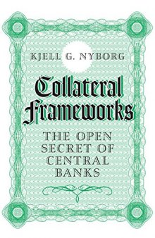 Collateral Frameworks: The Open Secret of Central Banks