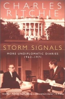 Storm Signals: More Undiplomatic Diaries, 1962-1971