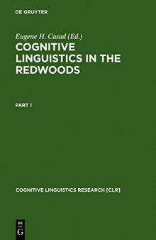 Cognitive Linguistics in the Redwoods: The Expansion of a New Paradigm in Linguistics