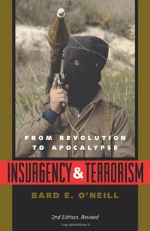 Insurgency and Terrorism: From Revolution to Apocalypse