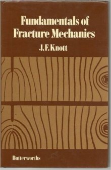 Fundamentals of Fracture Mechanics