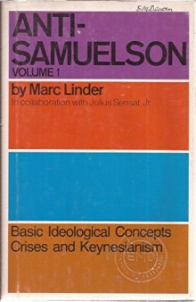 The Anti-Samuelson. Volume One - Macroeconomics: basic problems of the capitalist economy