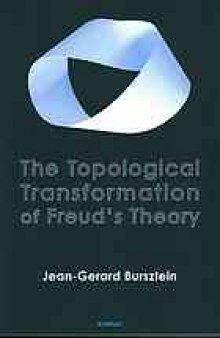 The topological transformation of Freud’s theory