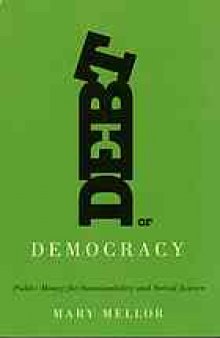 Debt or democracy : public money for sustainability and social justice