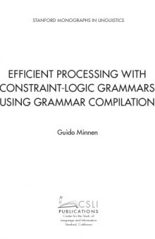 Efficient Processing with Constraint-Logic Grammars using Grammar Compilation