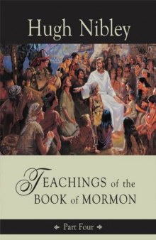 Teachings of the Book of Mormon, Part Four
