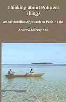 Thinking about political things : an Aristotelian approach to Pacific life