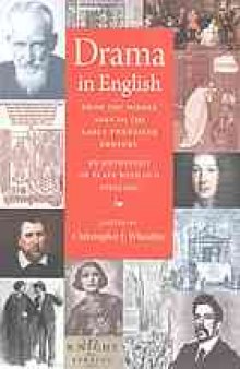 Drama in English from the Middle Ages to the early twentieth century : an anthology of plays with old spelling