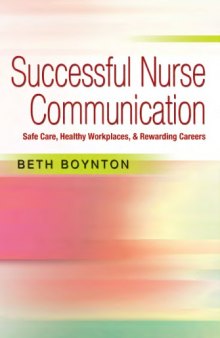 Successful Nurse Communication Safe Care  Healthy Workplace