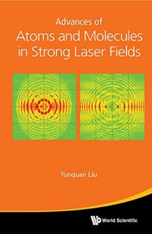 Advances of Atoms and Molecules in Strong Laser Fields