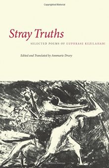 Stray Truths: Selected Poems of Euphrase Kezilahabi