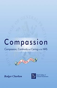 Compassion: Compassion, Continuity And Caring In The NHS