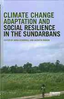 Climate Change Adaptation and Social Resilience in the Sundarbans