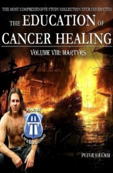 Education of Cancer Healing Vol. VIII - Martyrs