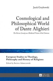 Cosmological and Philosophical World of Dante Alighieri: «The Divine Comedy» as a Medieval Vision of the Universe