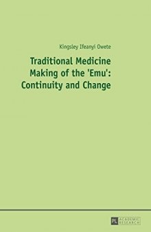 Traditional Medicine Making of the ’Emu’: Continuity and Change
