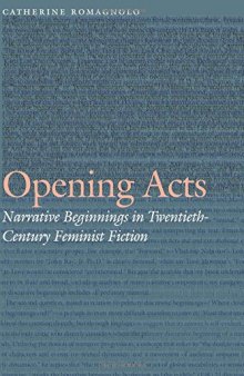 Opening Acts: Narrative Beginnings in Twentieth-Century Feminist Fiction