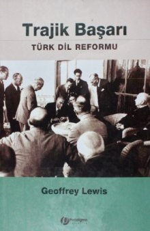 Trajik Başarı, Türk Dil Reformu