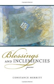 Blessings and Inclemencies: Poems