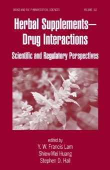 Herbal Supplements-Drug Interactions.  Scientific and Regulatory Perspectives