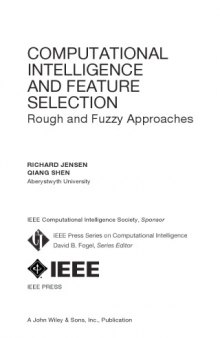 Computational Intelligence and Feature Selection. Rough and Fuzzy Approaches