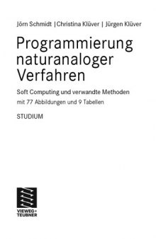 Programmierung naturanaloger Verfahren. Soft Computing und verwandte Methoden