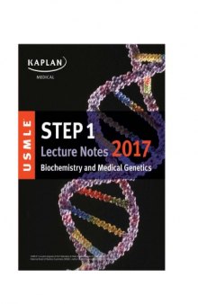 Kaplan USMLE step 1 Biochemistry and Medical Genetics lecture note 2017