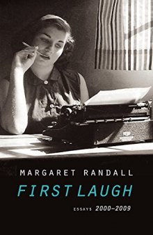 First Laugh: Essays, 2000-2009
