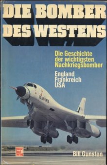 Die Bomber des Westens.  Die Geschichte der Wichtigsten Nachkriegsbomber.  England, Frankreich, USA