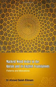 Marked Word Order in the Qur’ān and Its English Translations: Patterns and Motivations