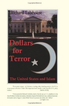 Dollars for Terror: The United States and Islam