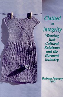 Clothed in Integrity: Weaving Just Cultural Relations and the Garment Industry
