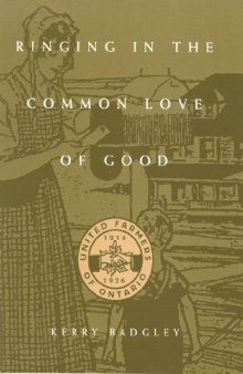 Ringing in the Common Love of Good: The United Farmers of Ontario, 1914-1916