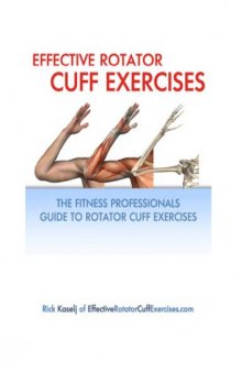 Effective Rotator Cuff Exercises - The Fitness Professionals Guide to Rotator Cuff Exercises