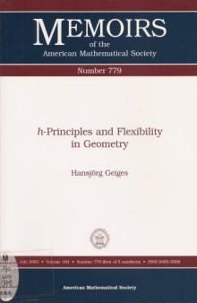 h-principles and Flexibility in Geometry