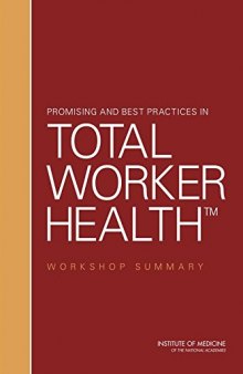 Promising and Best Practices in Total Worker Health: Workshop Summary