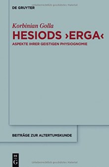 Hesiods Erga: Aspekte ihrer geistigen Physiognomie