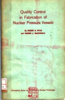 Quality control in fabrication of nuclear pressure vessels
