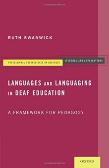 Languages and Languaging in Deaf Education: A Framework for Pedagogy